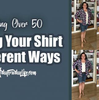 Styling Your Shirt 6 Different Ways – Fashion Over 50