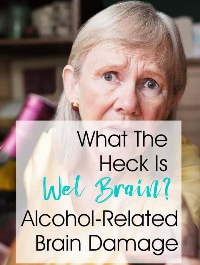 What The Hell Is Wet Brain? Wernicke-Korsakoff Syndrome or Alcohol-Related Brain Damage... Wet brain is an old world term for Wernicke-Korsakoff Syndrome. It is also called ARBD (Alcohol-Related Brain Damage) or even Alcohol Dementia (even thought it seems not to be "officially" Dementia as far as I can figure out!)