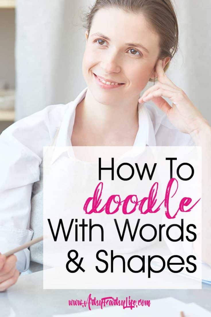 How To Doodle Words And Shapes Artsy Fartsy Life