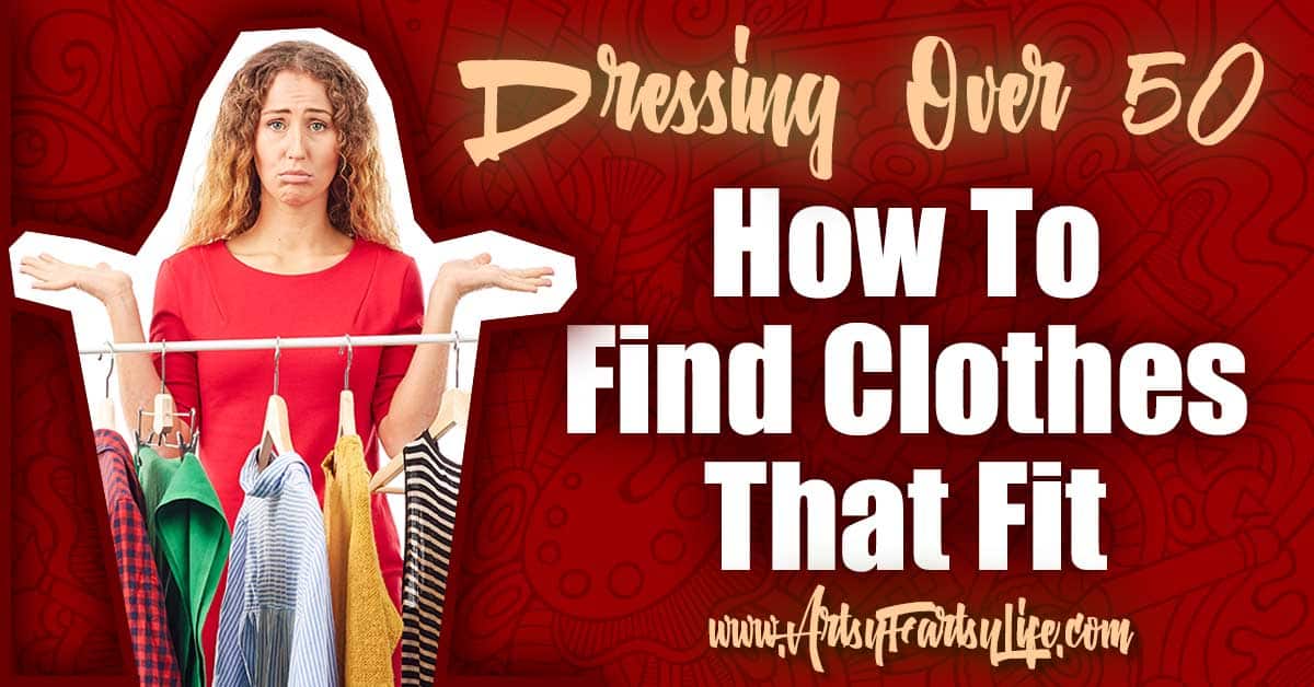 How To Find Clothes That Fit Over 50...5 ways to find out what kinds of clothes you should wear. Whether you have been struggling for years or just want to update your wardrobe, here are some tips and ideas to get you start on your 50 not frumpy outfits!