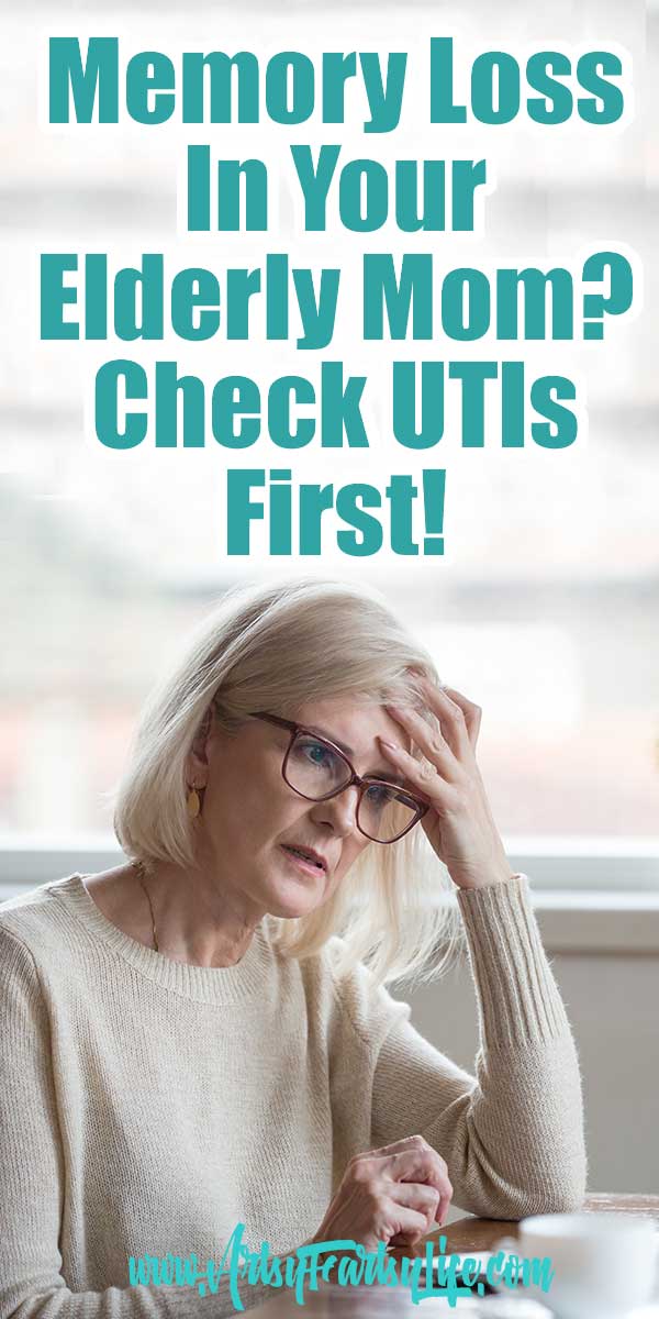 Memory Loss In Your Elderly Mom? Check UTIs First! We did not know that a Urinary Tract Infection could cause such a wide range of symptoms and memory loss. Before your Mom goes batshit crazy and winds up in the hospital like ours did, make sure you have her tested for a UTI! #dementia #alzheimers 