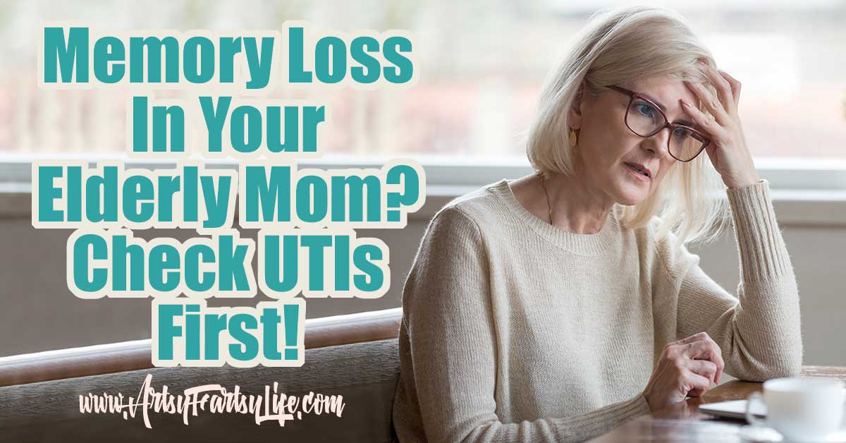 Memory Loss In Your Elderly Mom? Check UTIs First! We did not know that a Urinary Tract Infection could cause such a wide range of symptoms and memory loss. Before your Mom goes batshit crazy and winds up in the hospital like ours did, make sure you have her tested for a UTI! #caregiver #elderly 