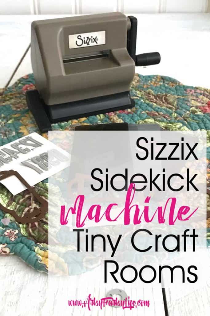 Sizzix Sidekick  Perfect Die Cutting Machine For Small Craft Rooms ·  Artsy Fartsy Life