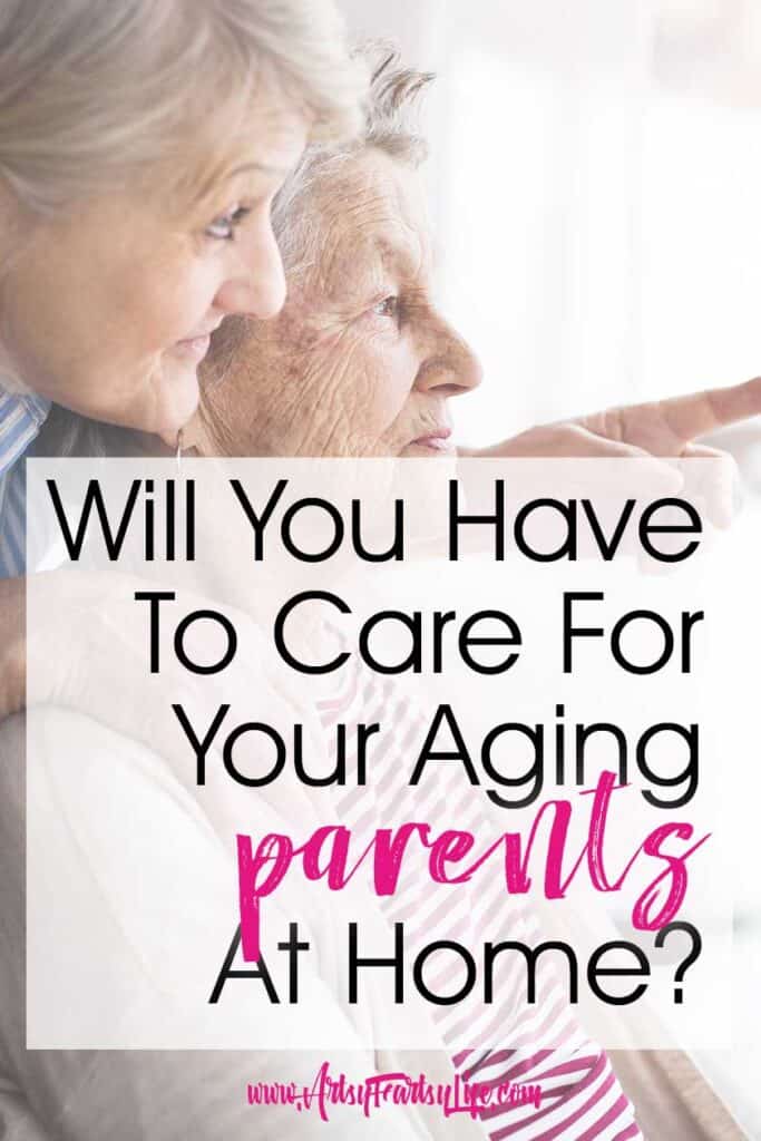 Will You Have To Care For Your Aging Parents At Home?
