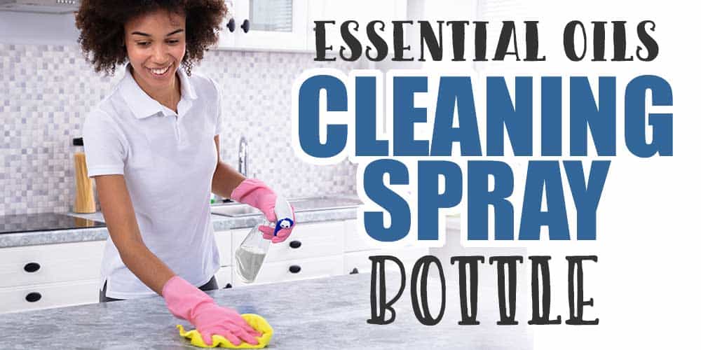 Essential Oils Kitchen Cleaning Spray Bottle... Tips and Recipes