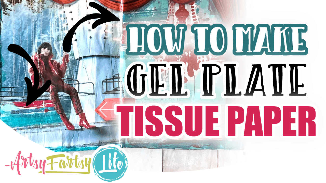 How To Make Gel Plate Tissue Paper · Artsy Fartsy Life