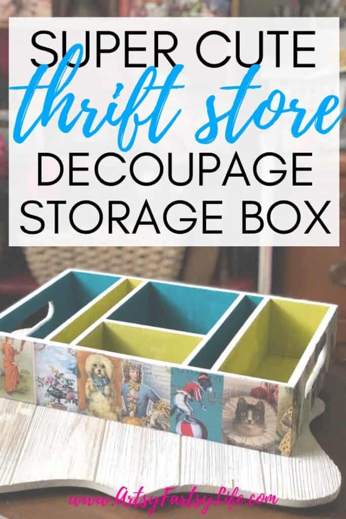 Super Cute Thrift Store Decoupage Storage Box