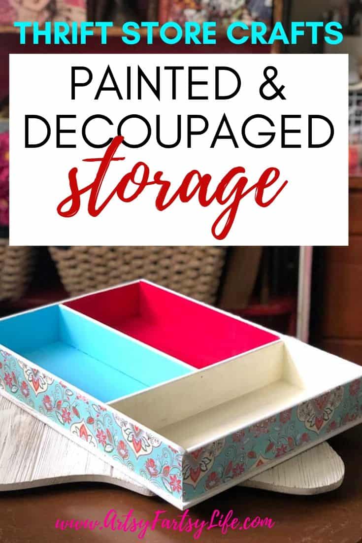 DIY Storage Ideas For Organizing - Decoupage Boxes · Artsy Fartsy Life