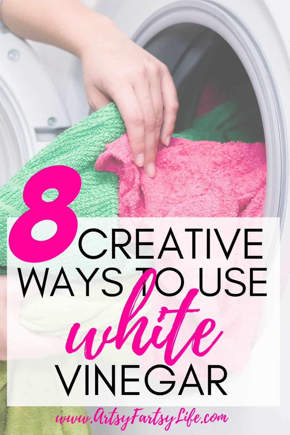 8 Creative Ways To Use White Vinegar In Laundry Artsy Fartsy Life