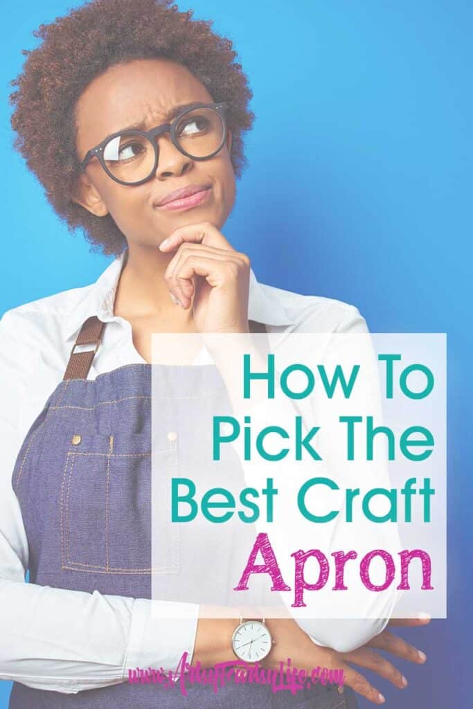 Tips and Ideas For Picking The Best Craft Apron