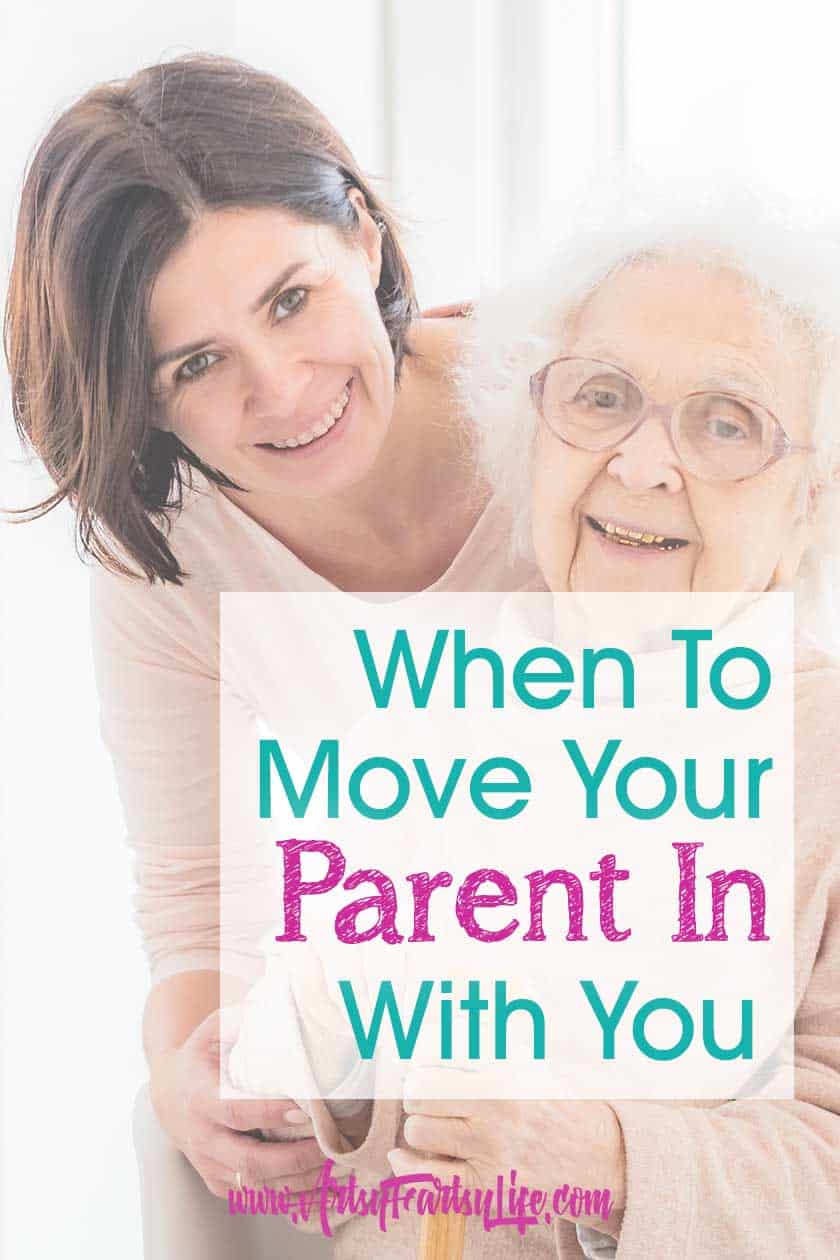 Deciding When To Move Your Parent In With You