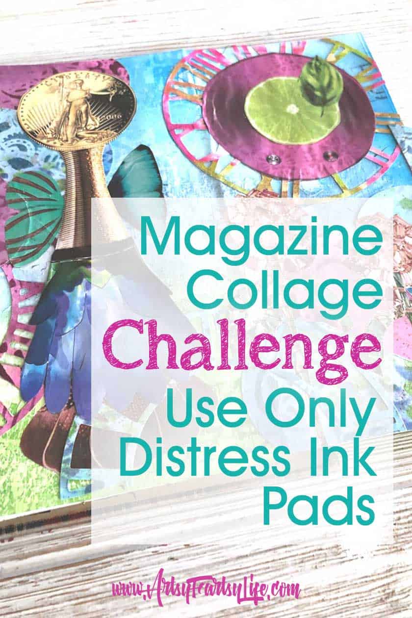 Magazine Collage Challenge - Distress Ink Pads Only