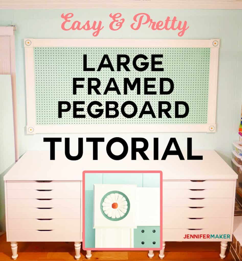 https://artsyfartsylife.com/wp-content/uploads/2020/11/large-framed-pegboard-tutorial-f-1-947x1024.jpg