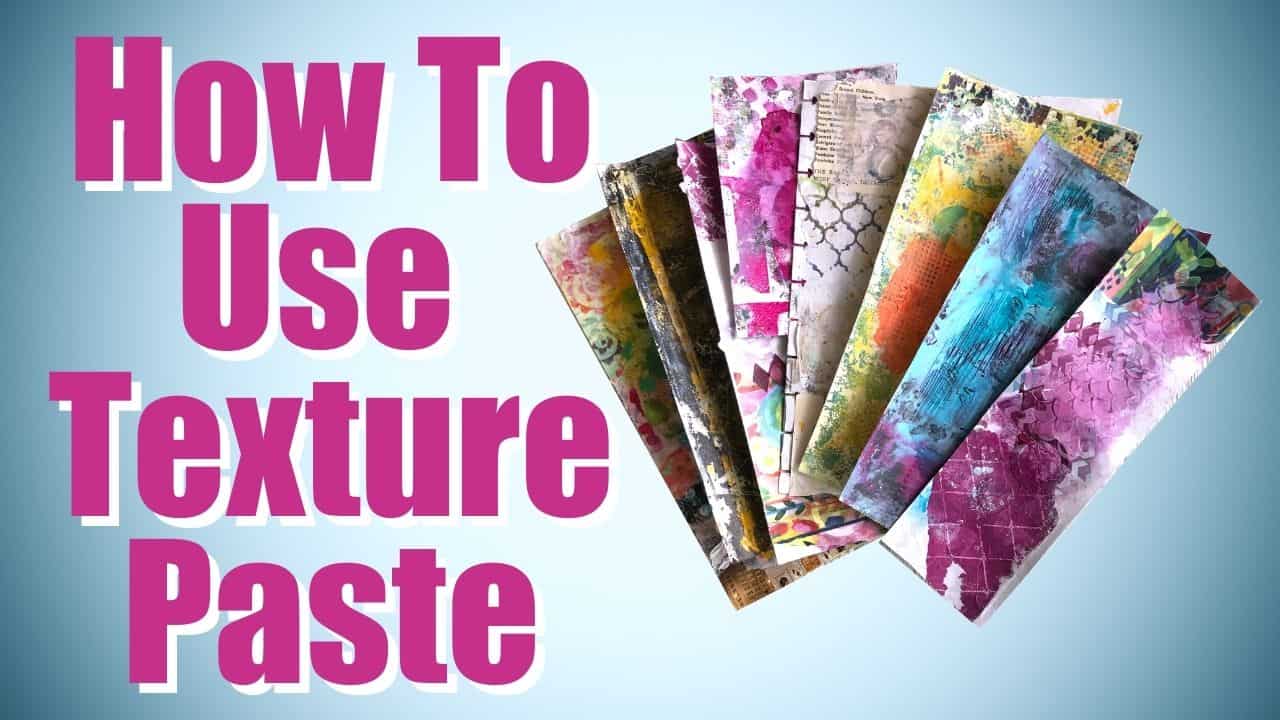 How To Use Texture Paste In Mixed Media · Artsy Fartsy Life