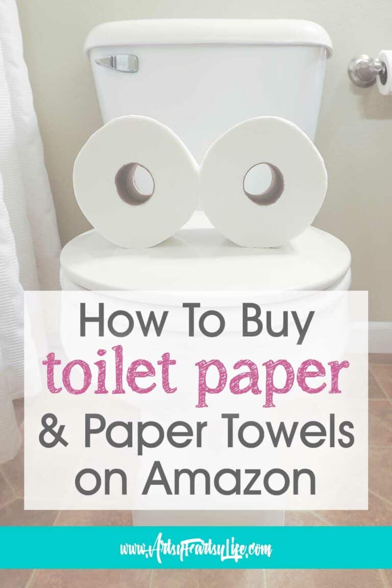 Buying Paper Towels and Toilet Paper on Amazon · Artsy Fartsy Life