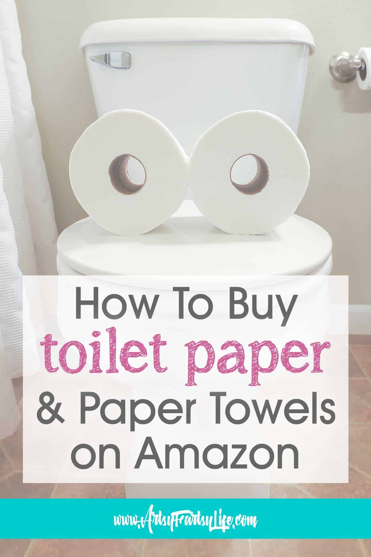 Buying Paper Towels and Toilet Paper On Amazon