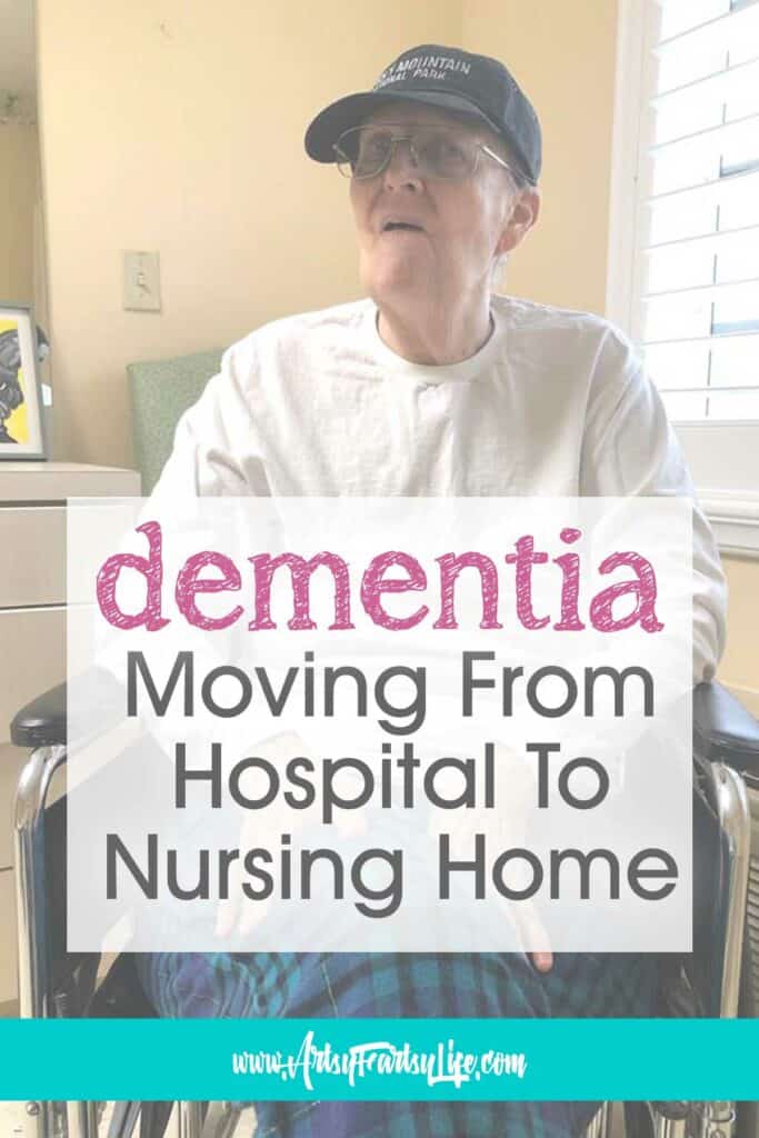 What Happens Dementia Loved One Is Moved From The Hospital To The Nursing Home?