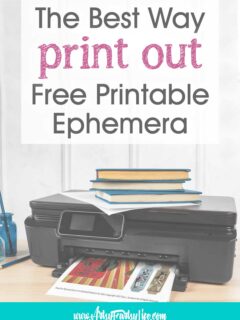 The Best Ways To Print Out Free Printable Ephemera