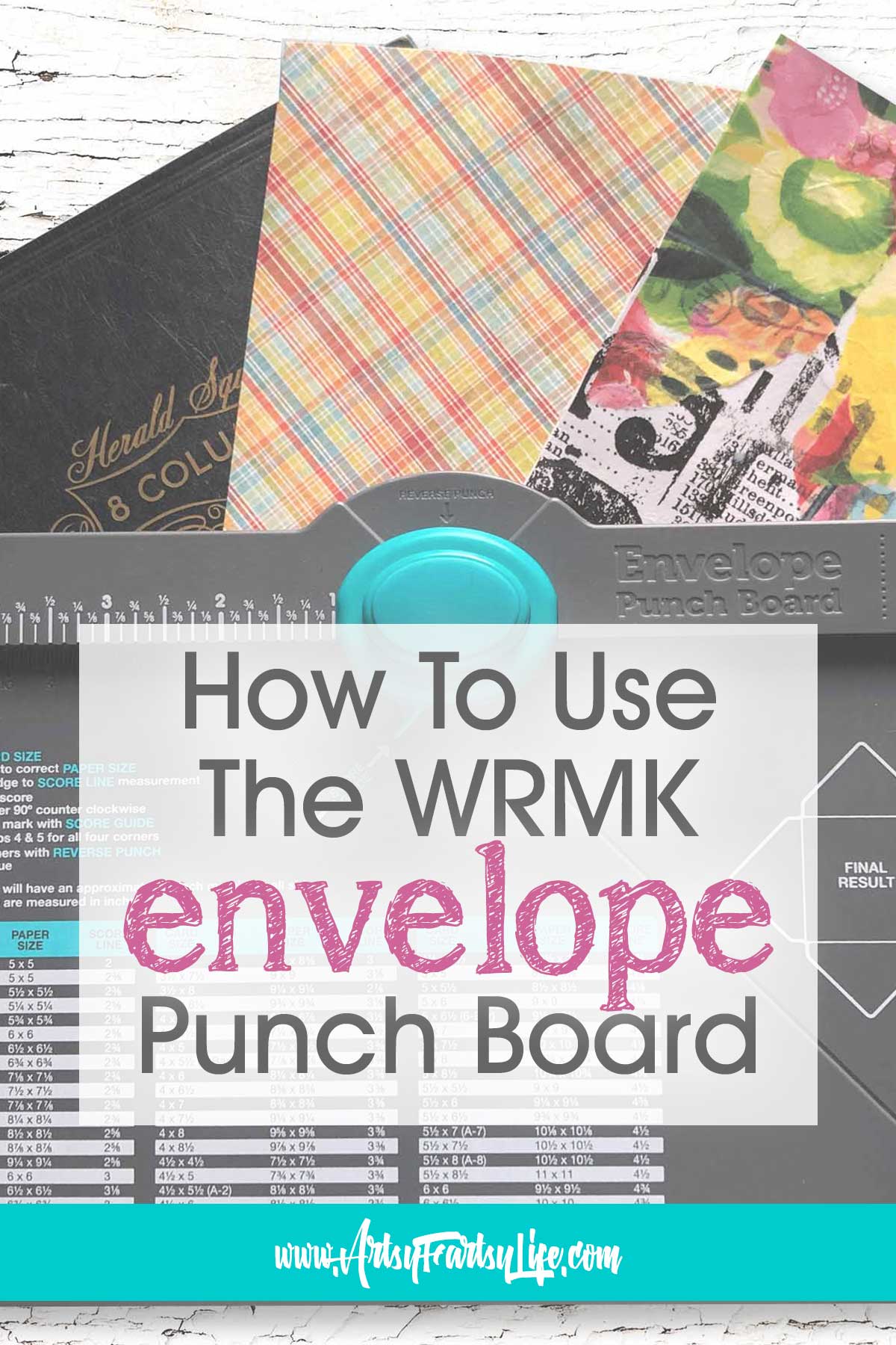How To Use The WRMK Envelope Punch Board For Mixed Media · Artsy Fartsy Life