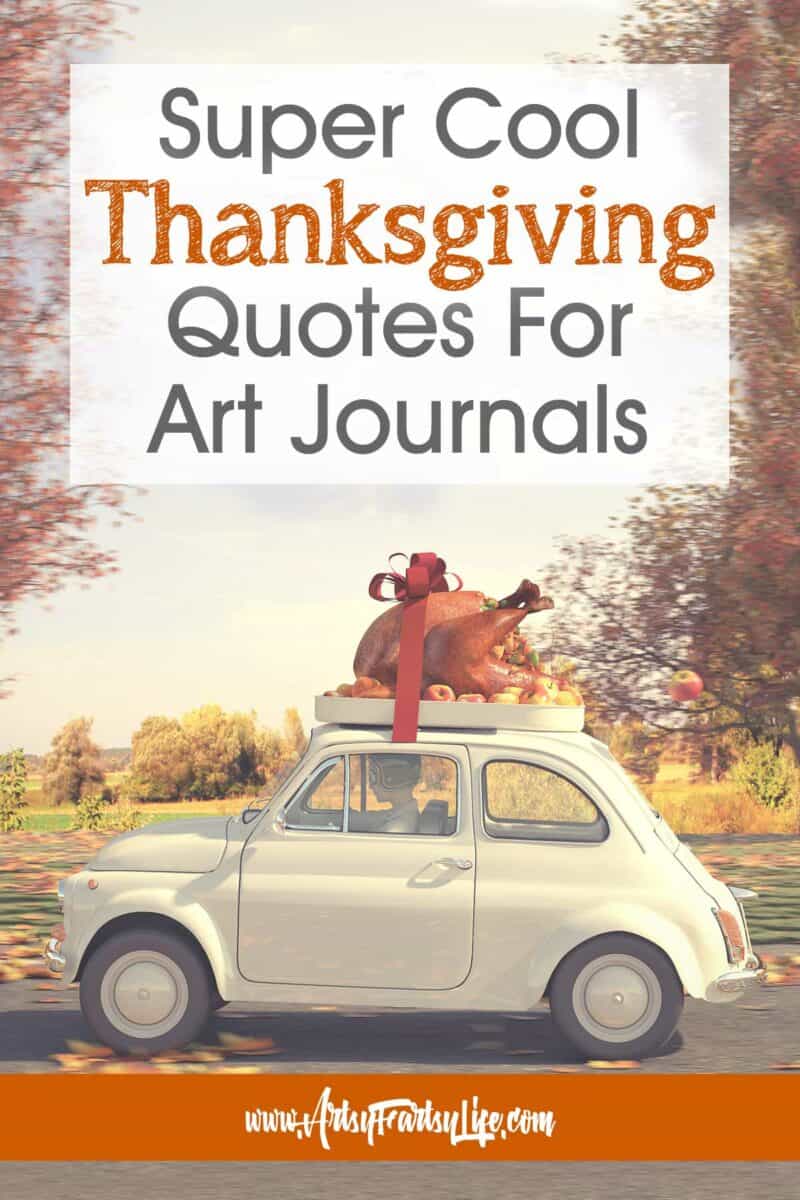 Thanksgiving Quotes To Use For Art Journals – Artsy Fartsy Life