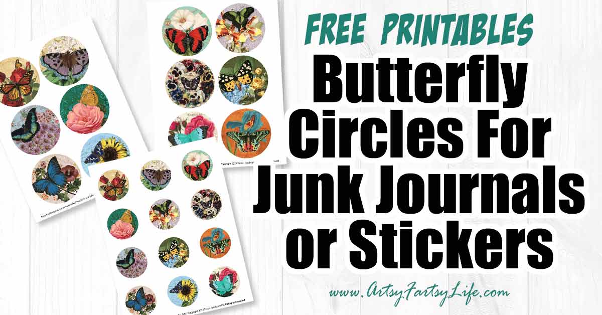 Free Printable Butterfly Circles For Junk Journals or Stickers – Artsy Fartsy Life for Free Printable Uber Decal Print