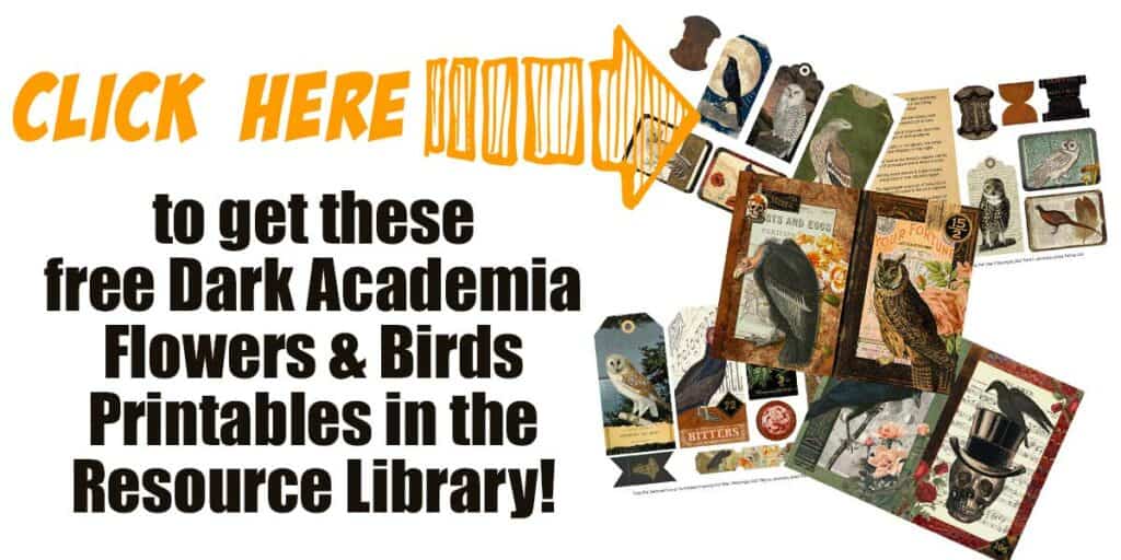Click here to get the free dark academia birds and flowers printable!
