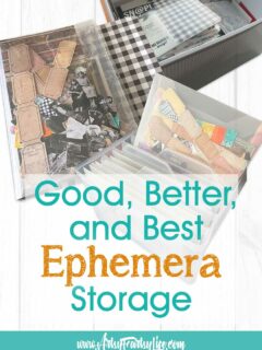 Good, Better, Best Ephemera Storage and Organization