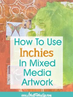 How To Use Inchies and Twinchies In Mixed Media Art