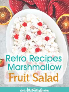 Retro 1980s Marshmallow Cool Whip Fruit Salad