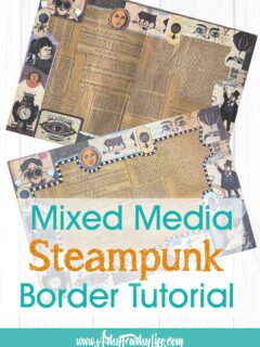 How To Make A Vintage Steampunk Junk Journal Border
