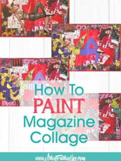 How To Paint On Magazine Collage - Mixed Media Tips