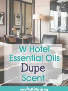 How To Make W Hotel Scent Dupe With Essential Oils