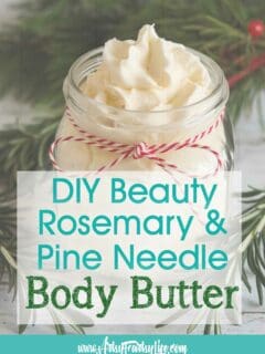 DIY Pine Needle & Rosemary Whipped Body Butter