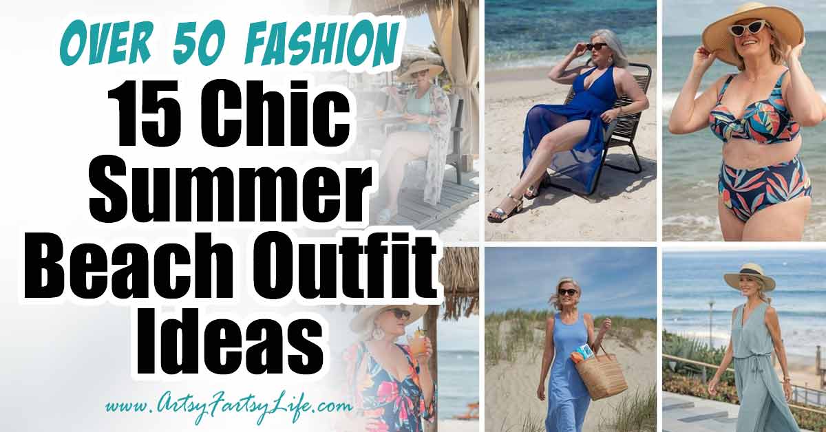 15 Chic Summer Beach Outfit Ideas for Women Over 50 · Artsy Fartsy Life