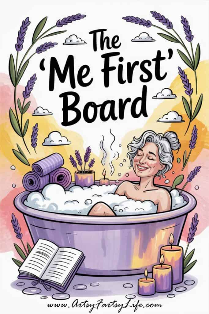 1. The "Me First" Vision Board 1. The "Me First" Vision Board