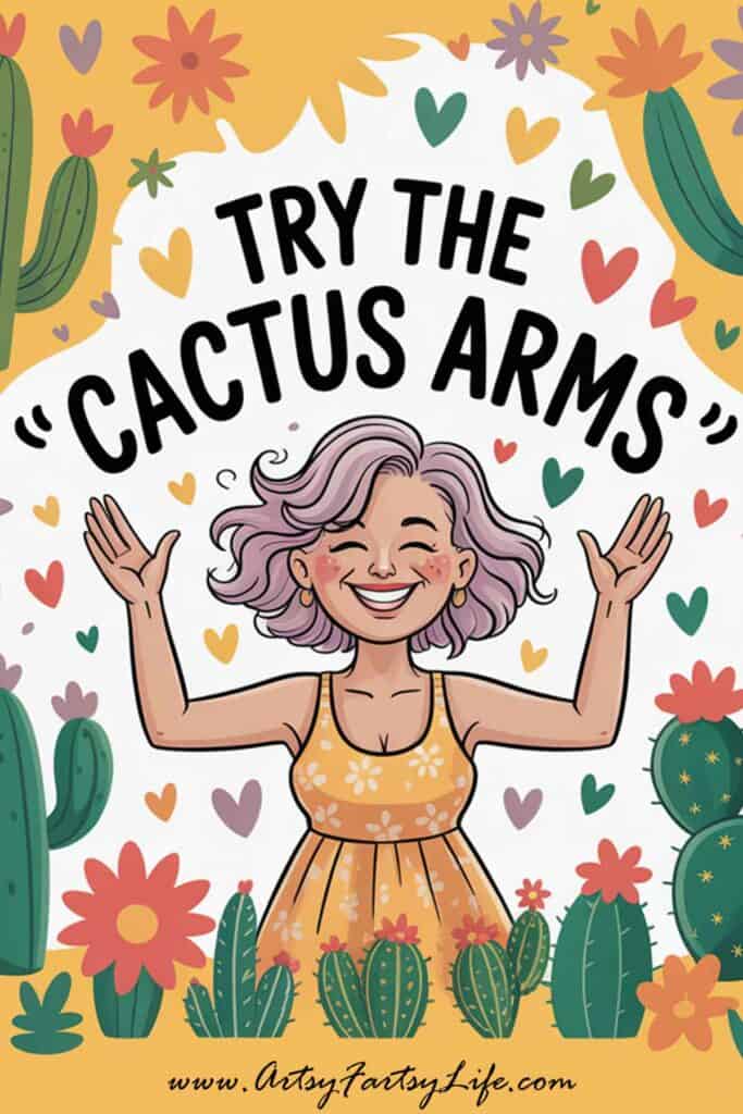 4. Try the “Cactus Arms” Stretch to Open Up Your Chest 4. Try the “Cactus Arms” Stretch to Open Up Your Chest