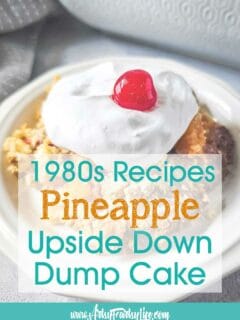 Pineapple Upside Down Dump Cake (Just Like the 1980s – But With Less Drama)