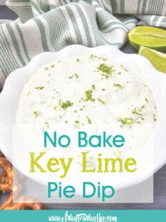 Key Lime Pie Dip - No Bake, No Fuss, All Flavor!
