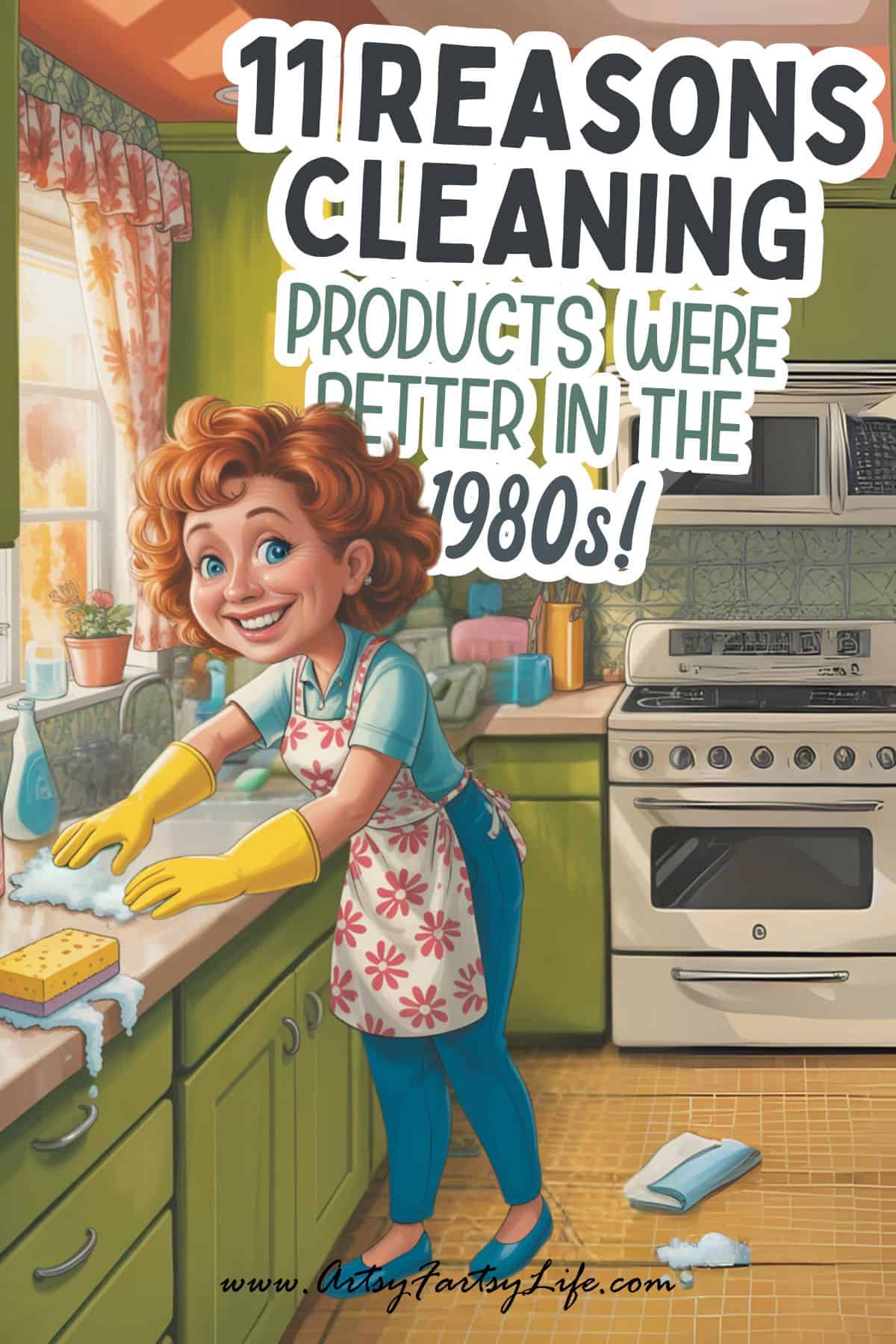 11 Reasons Cleaning Products Were Just BETTER in the 1980s