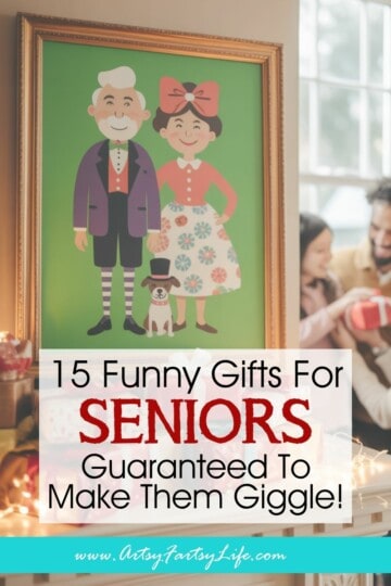 15 Funny Gifts For Older Loved Ones Guaranteed To Make Them Giggle!