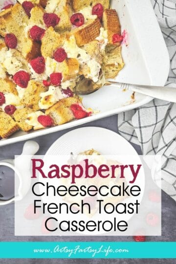 Sweet & Dreamy Brunch Bake! Raspberry Cheesecake French Toast Casserole