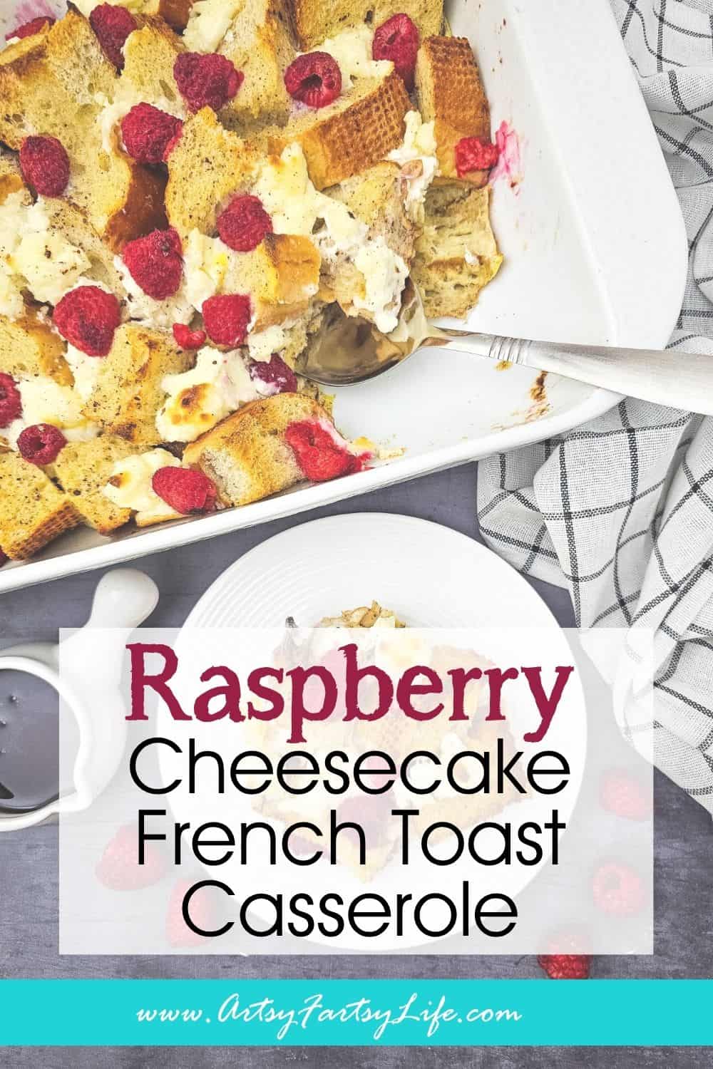 Sweet & Dreamy Brunch Bake! Raspberry Cheesecake French Toast Casserole