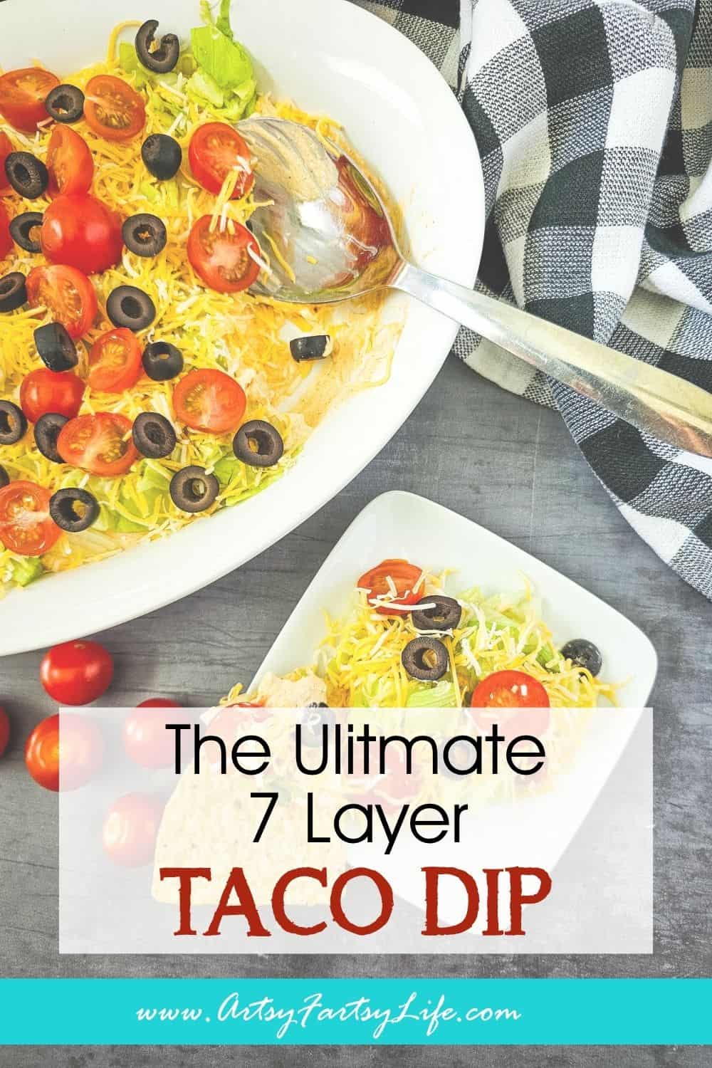 The Ultimate 7 Layer Taco Dip
