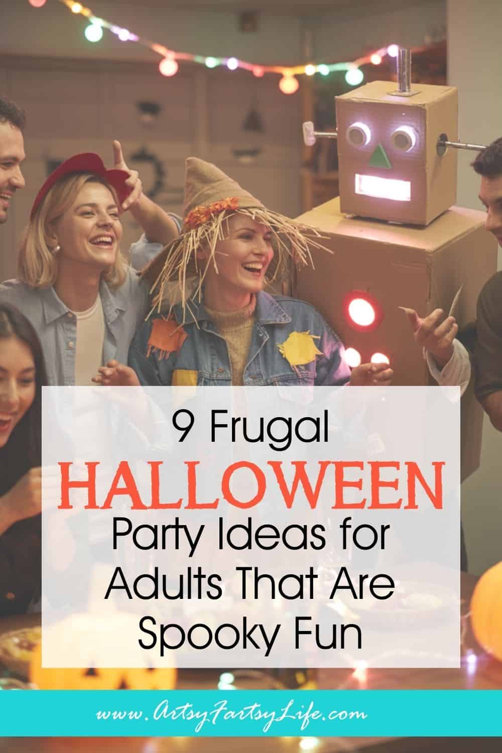 9 Frugal Halloween Party Ideas for Adults That Are Spooky Fun 9 Frugal Halloween Party Ideas for Adults That Are Spooky Fun