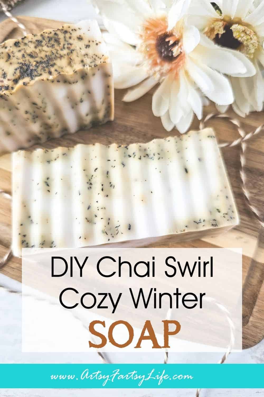 DIY Chai Swirl Soap for Soft, Cozy Skin