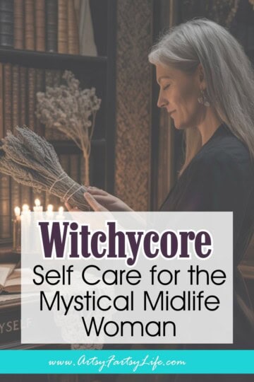 Witchy Wellness: Self Care for the Mystical Midlife Woman