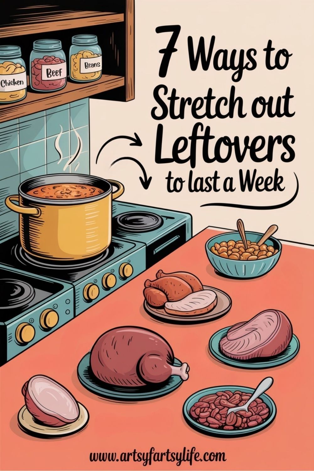 7 Ways To Stretch Out Leftovers to Last a Week (Without Anyone Complaining)