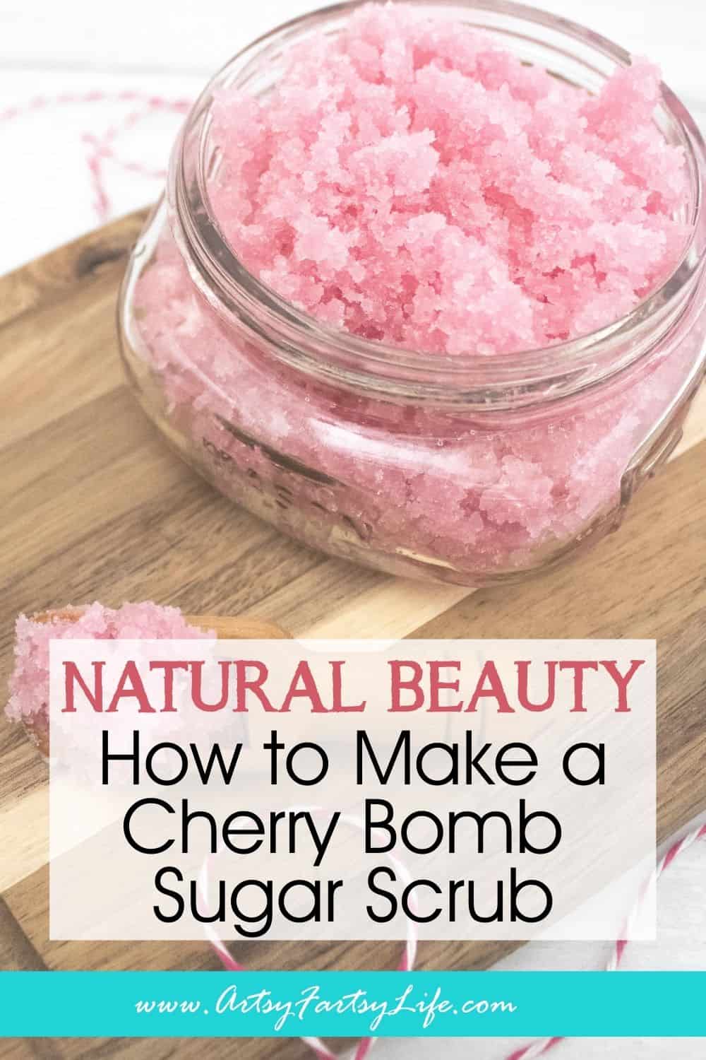 How to Make a Cherry Bomb Sugar Scrub