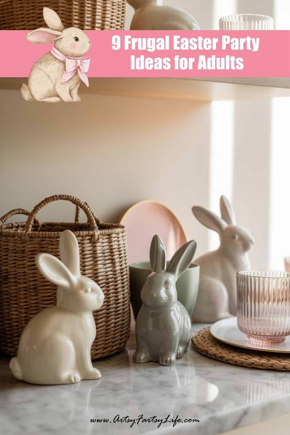 9 Frugal Easter Party Ideas For Adults