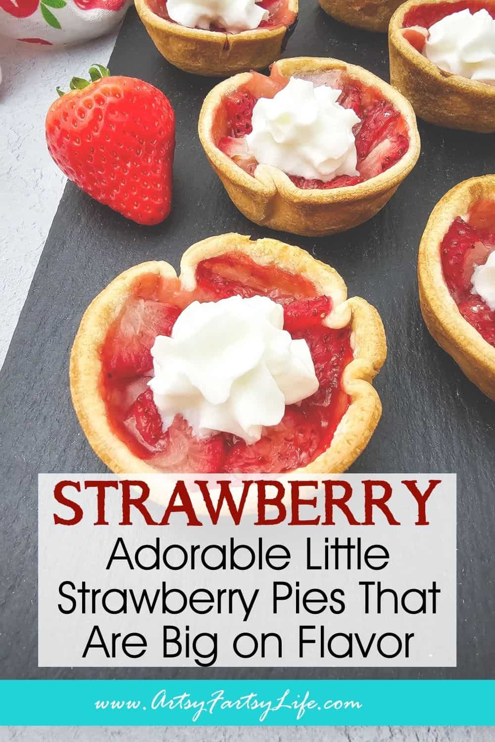Adorable Little Strawberry Pies That Are Big on Flavor